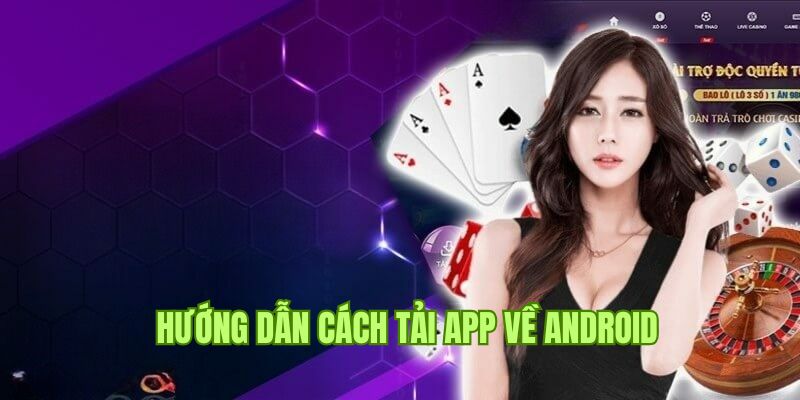 Tìm hiểu các bước tải app Five88 trên hệ điều hành Android